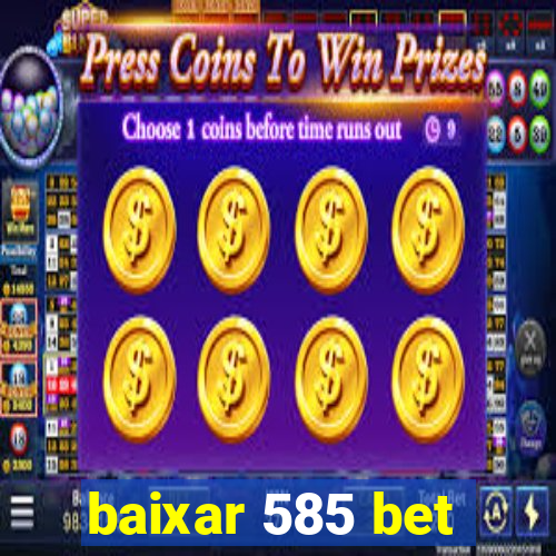 baixar 585 bet